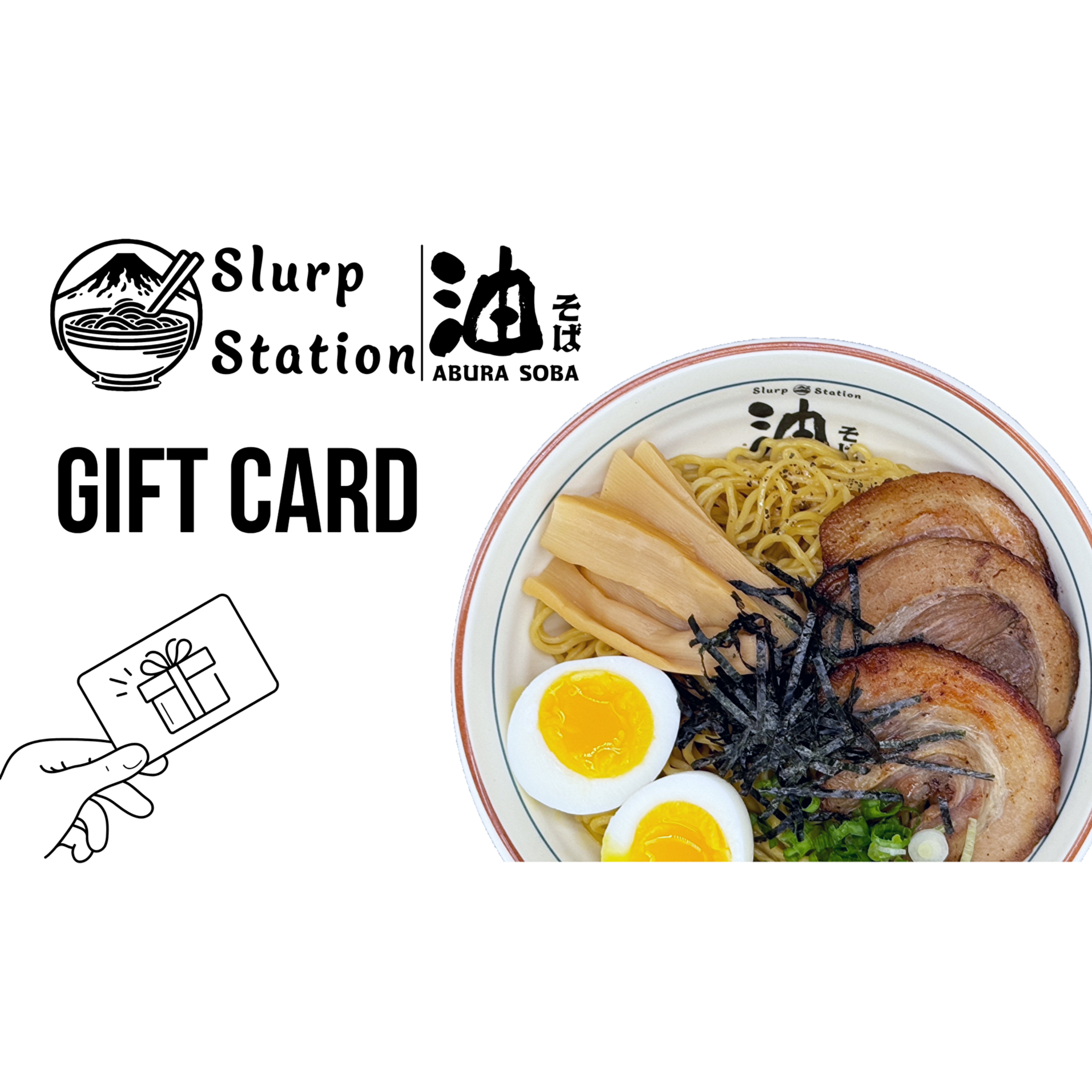 Slurp Station Aburasoba gift card